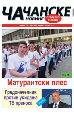 Čačanske novine - broj 554, 30. maj 2017.