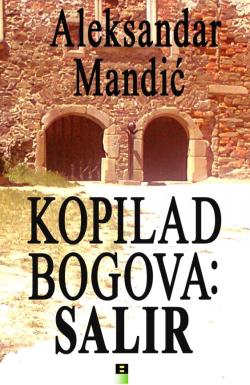 Kopilad bogova: Salir - Aleksandar Mandić