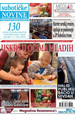 Nove Subotičke novine - broj 314, 7. apr 2023.