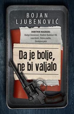 Da je bolje, ne bi valjalo - Bojan Ljubenović