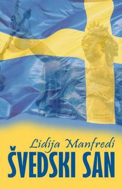 Švedski san I deo - Lidija Manfredi