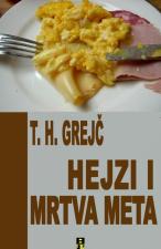 Hejzi i mrtva meta - T.H. Grejč