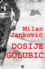 Dosije Golubić - Milan Janković