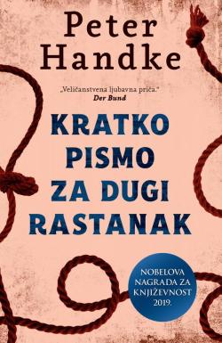 Kratko pismo za dugi rastanak - Peter Handke