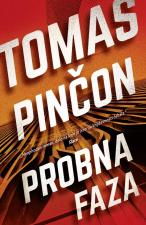 Probna faza - Tomas Pinčon