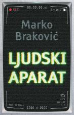 Ljudski aparat - Marko Braković