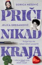 Priči nikad kraja - Jelica Greganović, Gorica Nešović