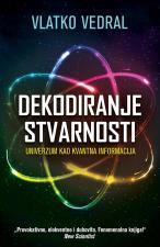 Dekodiranje stvarnosti - Vlatko Vedral