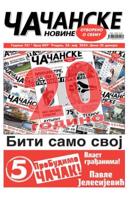 Čačanske novine - broj 889, 28. maj 2024.