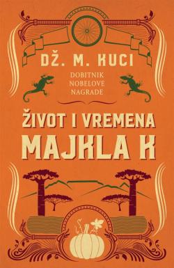 Život i vremena Majkla K - Dž. M. Kuci