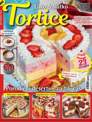 Torte i tortice - broj 1, 1. jun 2018.