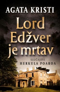 Lord Edžver je mrtav - Agata Kristi