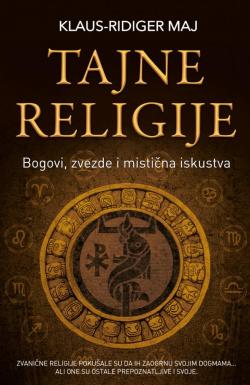 Tajne religije - Klaus-Ridiger Maj