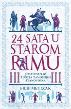 24 sata u starom Rimu - Filip Metizak