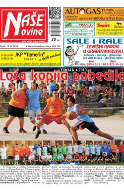 Naše novine, Temerin - broj 219, 12. jul 2013.