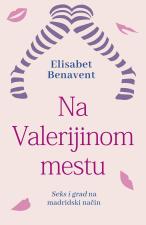 Na Valerijinom mestu - Elisabet Benavent Feri