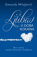 Ljubav u doba kokaina - Simonida Milojković