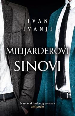 Milijarderovi sinovi - Ivan Ivanji