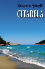 Citadela - Aleksandar Bjelogrlić