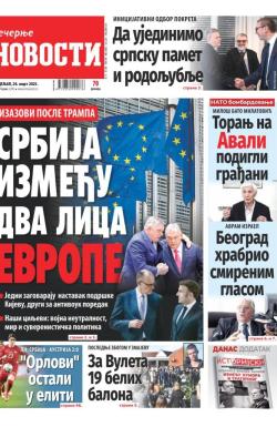 Večernje novosti - broj 5328, 24. mar 2025.