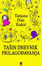 Tašin dnevnik prilagođavanja - Tatjana Dan Rakić