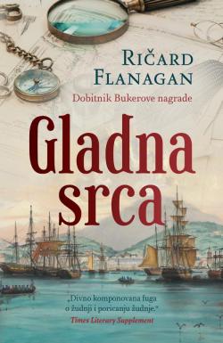 Gladna srca - Ričard Flanagan