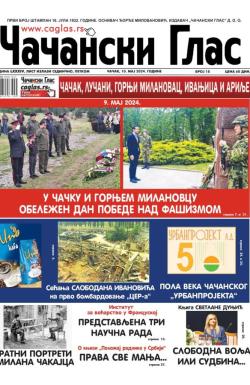 Čačanski glas - broj 18, 10. maj 2024.