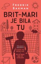 Brit-Mari je bila tu - Fredrik Bakman