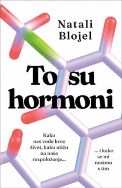 To su hormoni - Natali Blojel