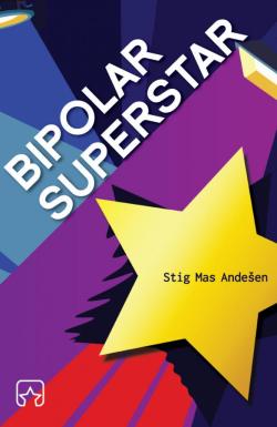 Bipolar superstar - Stig Mas Andešen