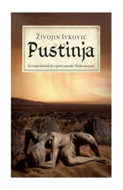 Pustinja - Živojin Ivković