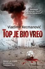 Top je bio vreo - Vladimir Kecmanović