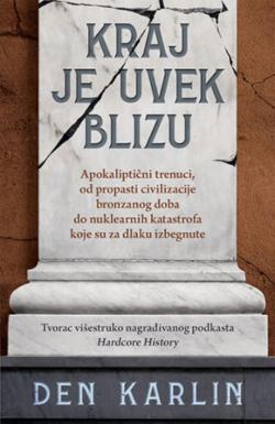 Kraj je uvek blizu - Den Karlin