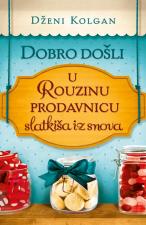 Dobro došli u Rouzinu prodavnicu slatkiša iz snova - Dženi Kolgan