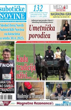 Nove Subotičke novine - broj 419, 25. apr 2025.
