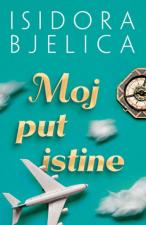 Moj put istine - Isidora Bjelica