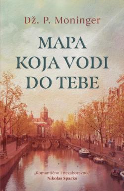 Mapa koja vodi do tebe - Dž. P. Moninger