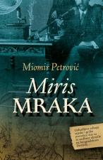 Miris mraka - Miomir Petrović