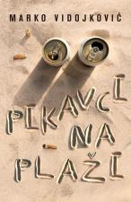 Pikavci na plaži - Marko Vidojković