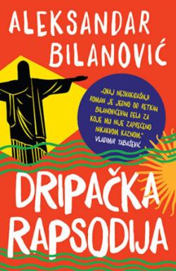 Dripačka rapsodija - Aleksandar Bilanović