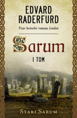 Sarum – I tom: Stari Sarum - Edvard Raderfurd