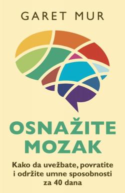 Osnažite mozak - Garet Mur