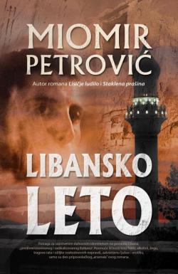 Libansko leto - Miomir Petrović