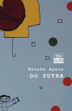 Do sutra - Nataša Apana