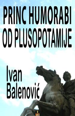 Princ Humorabi od Plusopotamije - Ivan Balenović