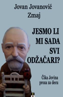 Jesmo li mi sada svi odžačari? - Jovan Jovanović Zmaj