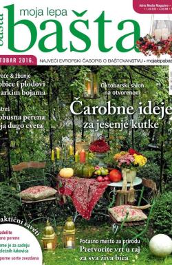 Moja lepa bašta - broj 10-2016, 29. sep 2016.
