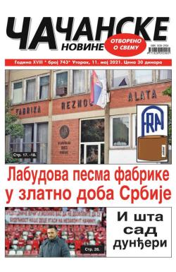 Čačanske novine - broj 743, 11. maj 2021.