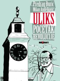 Uliks: Početak revolucije - broj 1, 6. avg 2014.