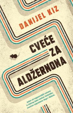 Cveće za Aldžernona - Danijel Kiz